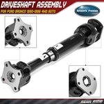 Rear Driveshaft Prop Assembly Ford Bronco 1990-1996 4WD Auto Speed New. Price: $194.09.