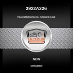 Genuine 2008-2013 Mitsubishi Lancer Transmission Oil Cooler Line 2922A226 New. Price: $49.00.