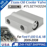 Automatic Transmission Oil Cooler-valve 7L3Z7H322A Ford 05-08 F-150 5.4L-V8 New. Price: $30.99.