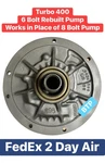 Turbo TH400 Transmission Pump Rebuilt 6 Bolt Works In Place Of 8 Remanufactured. Price: $219.95.