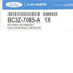 Genuine Ford Retainer BC3Z-7085-A New. Price: $77.87.