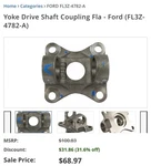 Genuine Ford Yoke Drive Shaft Coupling Fla FL3Z-4782-A New. Price: $45.00.