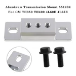 Aluminum Transmission Mount 551404 For Gm TH350 TH400 4L60E 4L65E New. Price: $24.63.